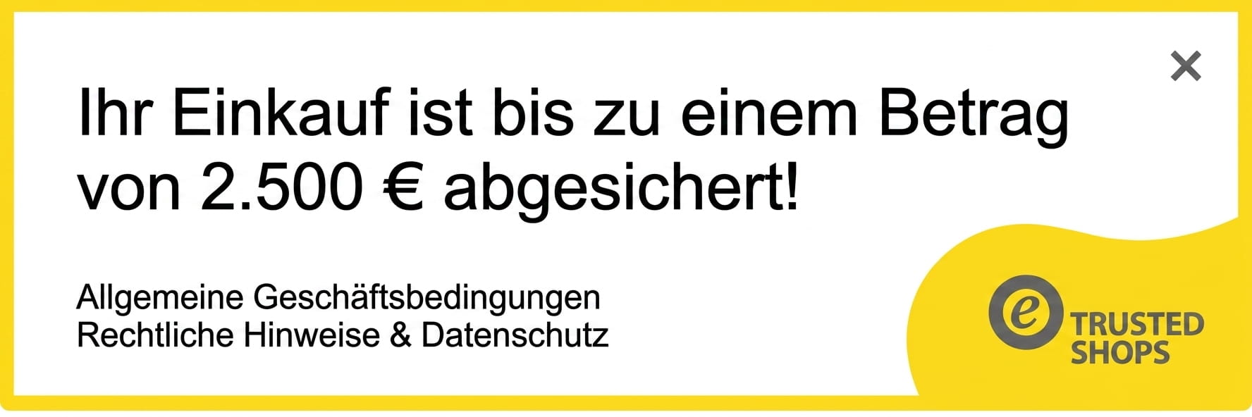 Kauf mit Trusted Shops-Versicherung bis zu 2.500 &euro;